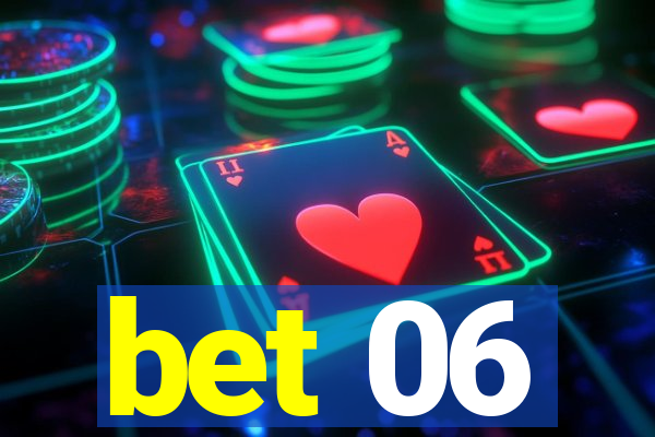 bet 06